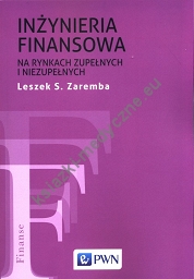 Inżynieria finansowa na rynkach zupełnych i niezupełnych