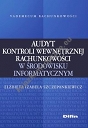 Audyt kontroli wewnętrznej rachunkowości w środowisku informatycznym