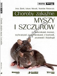 Choroby zakaźne myszy i szczurów z elementami zoonoz, wybranymi zagadnieniami z hodowli, anatomii i fizjologii