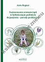 Zastosowanie aromaterapii w holistycznym podejściu do pacjenta - porady praktyczne