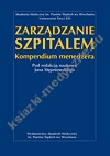 Zarządzanie szpitalem Kompendium menedżera