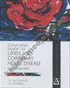 Clinicians'Guide to Lipids & Coronary Heart Disease 2ed