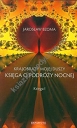 Krajobrazy mojej duszy Księga o podróży nocnej Księga 1