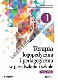 Terapia logopedyczna i pedagogiczna w przedszkolu i szkole Część 1 Karty pracy