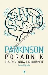 Parkinson Poradnik dla pacjentów i ich bliskich