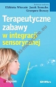 Terapeutyczne zabawy w integracji sensorycznej