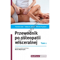 Przewodnik po osteopatii wisceralnej Tom I