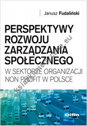 Perspektywy rozwoju zarządzania społecznego w sektorze organizacji non profit w Polsce