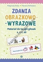 Zdania obrazkowo-wyrazowe Materiał do terapii głosek s, z, c, dz