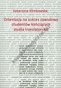 Orientacja na sukces zawodowy studentów kończących studia translatorskie