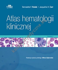 Atlas hematologii klinicznej Wydanie 2017