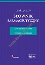 Słownik farmaceutyczny ang.-pol. i pol.-ang.