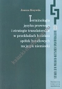 Terminologia języka prawnego i strategie translatorskie w przekładach kodeksu spółek handlowych na język niemiecki