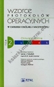 Wzorce protokołów operacyjnych w chirurgii ogólnej i naczyniowej Tom 2