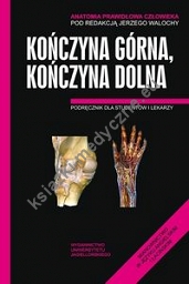 Anatomia Prawidłowa Człowieka Kończyna górna, Kończyna dolna