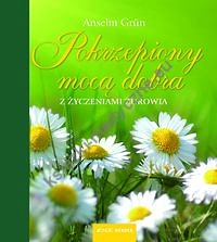 Pokrzepiony mocą dobra Z życzeniami zdrowia