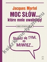 Moc słów które mnie uwalniają