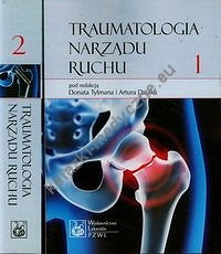 Traumatologia narządu ruchu Tom 1-2