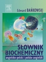 Słownik biochemiczny angielsko-polski i polsko-angielski