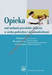 Opieka nad osobami przewlekle chorymi w wieku podeszłym i niesamodzielnymi