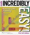 Nursing Care Planning Made Incredibly Easy!