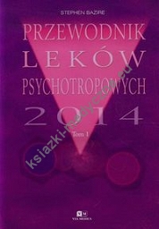 Przewodnik Leków Psychotropowych 2014 Tom 1