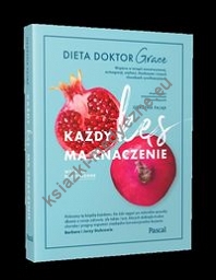 Każdy kęs ma znaczenie. Dieta doktor Grace