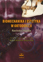 Biomechanika i estetyka w ortodoncji