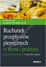 Rachunek przepływów pieniężnych w teorii i praktyce