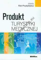 Produkt turystyki medycznej