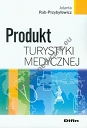 Produkt turystyki medycznej