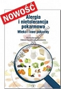 Alergia i nietolerancja pokarmowa - mleko i inne pokarmy 2015