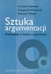 Sztuka argumentacji Ćwiczenia w badaniu argumentów