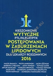 Kieszonkowe wytyczne PTL/KLRwP/PTK postępowania w zaburzeniach lipidowych dla lekarzy rodzinnych 2016