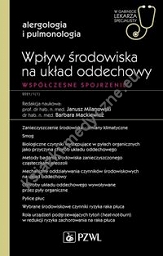 Wpływ środowiska na układ oddechowy Współczesne spojrzenie