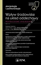 Wpływ środowiska na układ oddechowy Współczesne spojrzenie