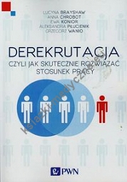 Derekrutacja czyli jak skutecznie rozwiązać stosunek pracy