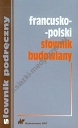 Francusko-polski słownik budowlany