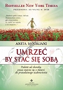 Umrzeć by stać się sobą