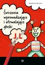 Ćwiczenia wprowadzające i utrwalające głoski J, L