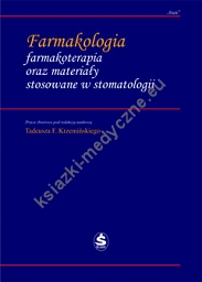 Farmakologia, farmakoterapia oraz materiały stosowane w stomatologii