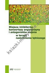 Miejsce inhibitorów konwertazy angiotensyny i antagonistów wapnia w terapii nadciśnienia tętniczego