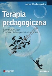 Terapia pedagogiczna Scenariusze zajęć Poradnik dla terapeuty i nauczyciela