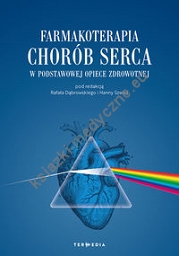 Farmakoterapia chorób serca w podstawowej opiece zdrowotnej