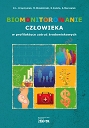 Biomonitorowanie człowieka w profilaktyce zatruć środowiskowych