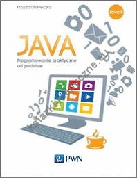 Java Programowanie praktyczne od podstaw