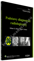TOM I Podstawy diagnostyki radiologicznej 