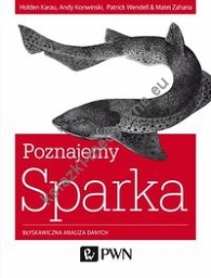 Poznajemy Sparka Błyskawiczna analiza danych