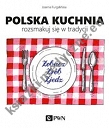 Polska kuchnia Rozsmakuj się w tradycji