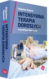 Intensywna terapia dorosłych w praktyce klinicznej - 4 wydanie